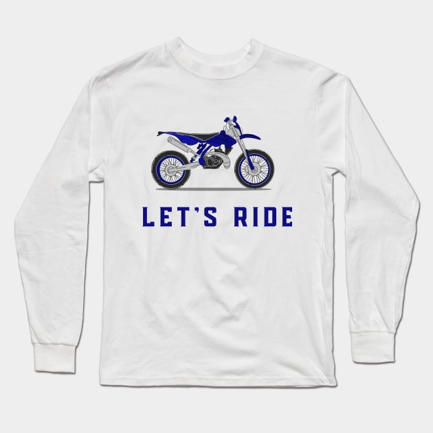 Let's Ride Long Sleeve T-Shirt by DiscoverNow